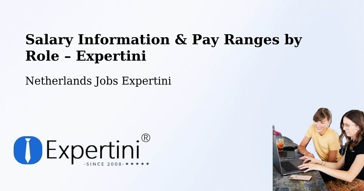 Salary Information & Pay Ranges – Heel - Heel, Netherlands Jobs Expertini