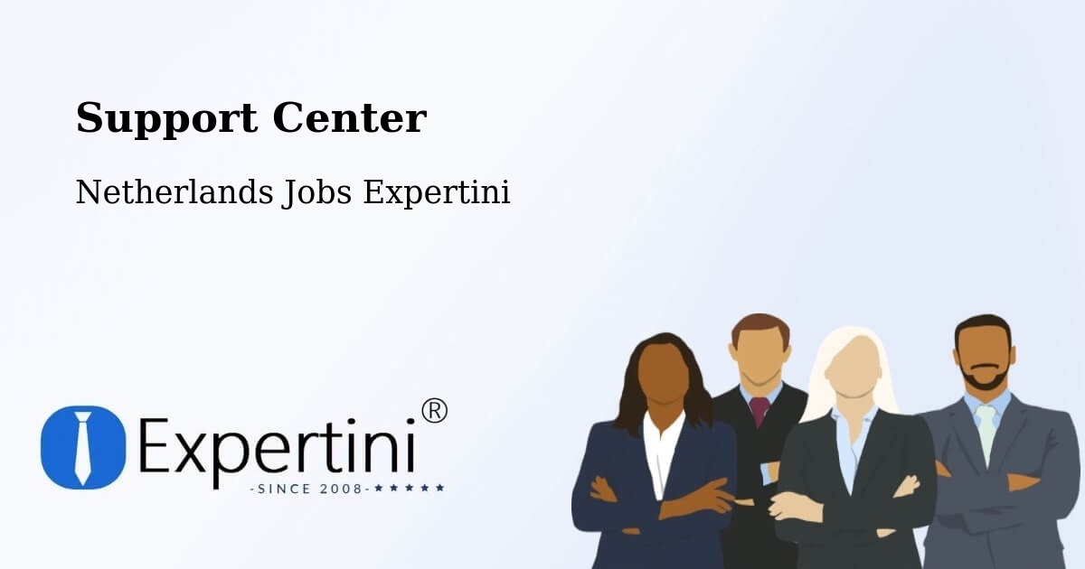 Support Services – Heel - Netherlands Jobs Expertini